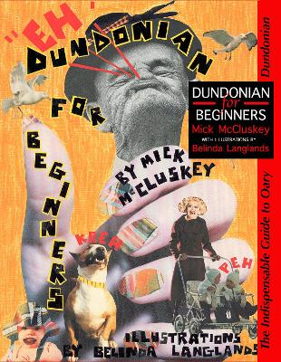 Dundonian for Beginners: The Indispensable Guide to Oary Dundonian 3rd New edition
