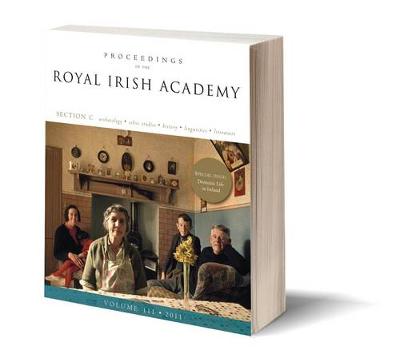 Domestic Life in Ireland: Proceedings of the Royal Irish Academy: v. 111:  Section C