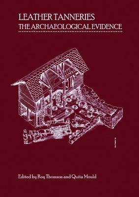 Leather Tanneries: The Archaeological Evidence