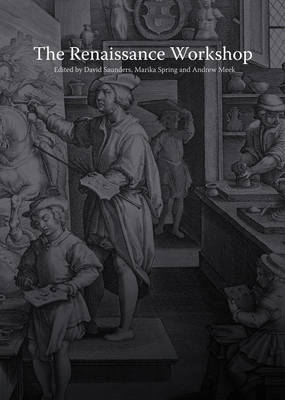 Renaissance Workshop: The Materials and Techniques of Renaissance Art