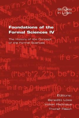 Foundations of the Formal Sciences: The History of the Concept of the Formal Sciences, v. 4