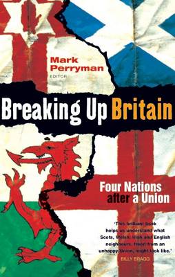 Breaking Up Britain: Four Nations After a Union
