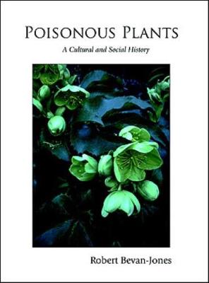 Poisonous Plants: A Cultural and Social History