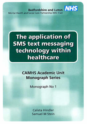 Application of SMS Text Messaging Technology within Healthcare