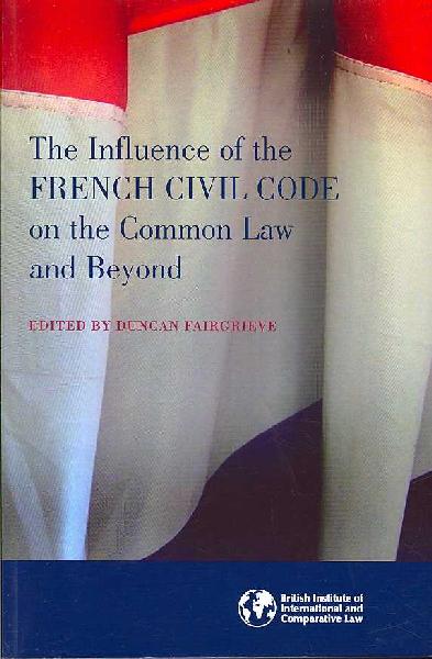 Influence of the French Civil Code on the Common Law and Beyond