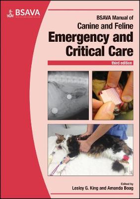 BSAVA Manual of Canine and Feline Emergency and Critical Care 3rd edition