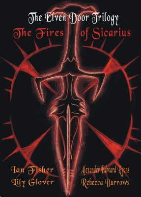 Elven Door Trilogy: The Fires of Sicarius