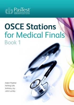 OSCE Stations for Medical Finals, Book 1