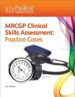 MRCGP Clinical Skills Assessment (CSA): Practice Cases 3rd edition
