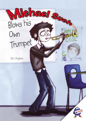 Michael Such, Blows His Own Trumpet