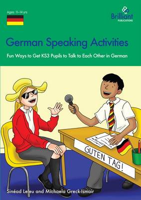 German Speaking Activities: Fun Ways to Get KS3 Pupils to Talk to Each Other in German