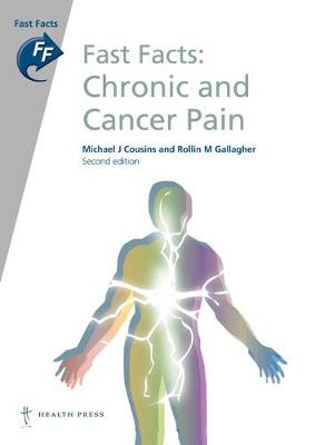 Fast Facts: Chronic and Cancer Pain 2nd edition