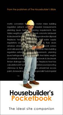 Housebuilder's Pocket Book: Essential Guide to Architectural and Building Data for Any Architect,  Builder, Surveyor, Engineer or Student