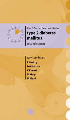 10-minute consultation: type 2 diabetes mellitus