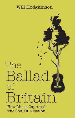 Ballad of Britain: How Music Captured the Soul of a Nation