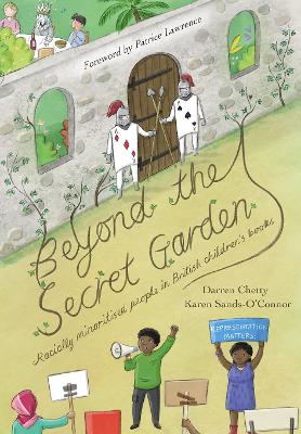 Beyond the Secret Garden:: children's literature and representations of black and racially minoritised  people