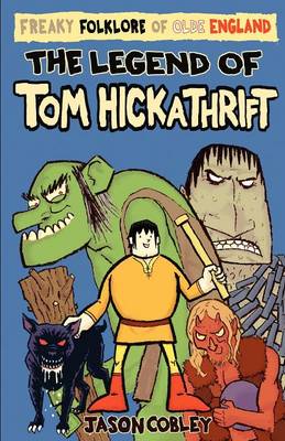 Legend of Tom Hickathrift Ls ed.