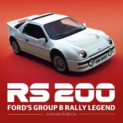 RS200: Ford's Group B Rally Legend