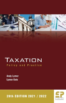 Taxation: Policy and Practice - 2021/22 2021 28th Revised edition
