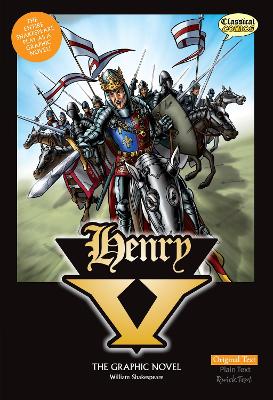 Henry V The Graphic Novel: Original Text Unabridged edition