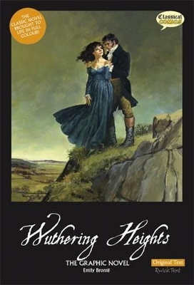Wuthering Heights The Graphic Novel: Original Text British English ed