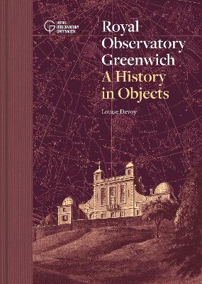Royal Observatory Greenwich: A History in Objects