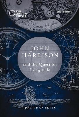 John Harrison and the Quest for Longitude 2nd New edition