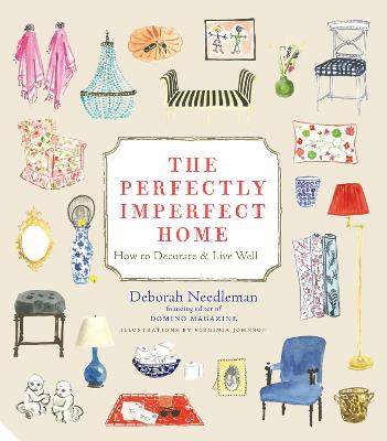 Perfectly Imperfect Home: How to Decorate and Live Well