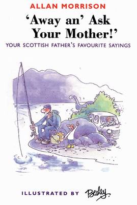 Away an' Ask Your Mother