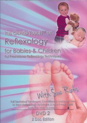 Gentle Touch of Reflexology for Babies & Children