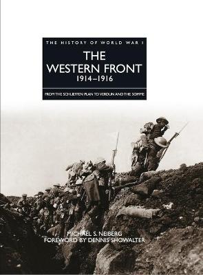 Western Front 1914-1916: From the Schlieffen Plan to Verdun and the Somme