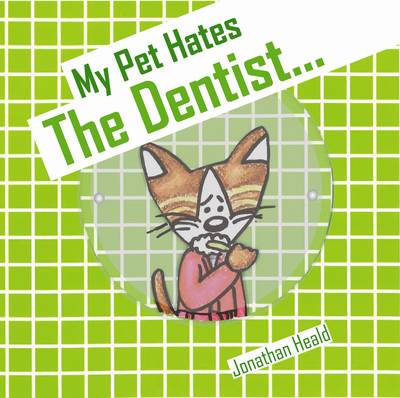 My Pet Hates the Dentist
