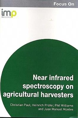 Focus on Near infrared spectroscopy on agricultural harvesters