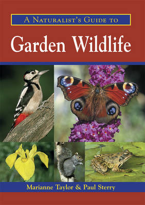 Naturalist's Guide to Garden Wildlife
