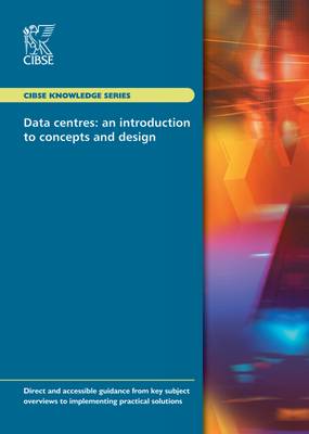 KS18 Data Centres: An Introduction to Concepts and Design 2012