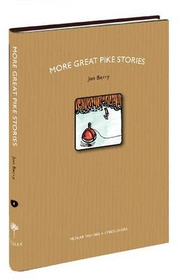More Great Pike Stories