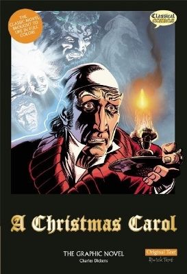 Christmas Carol The Graphic Novel: Original Text