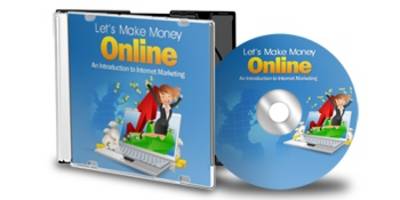 Let's Make Money Online - Introduction to Internet Marketing Business 2012