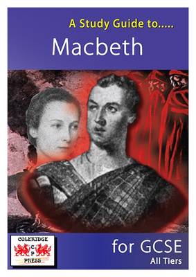 Study Guide to Macbeth for GCSE: All Tiers