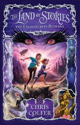 Land of Stories: The Enchantress Returns: Book 2