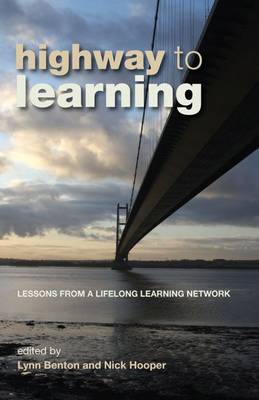 Highway to Learning: Lessons from a Lifelong Learning Network