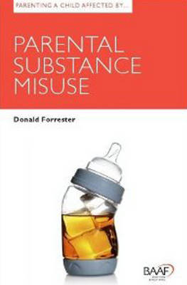 Parenting a Child Affected by Parental Substance Misuse UK ed.