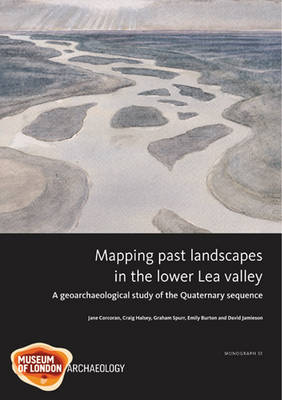 Mapping Past Landscapes in the Lower Lea Valley