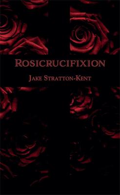 Rosicrucifixion