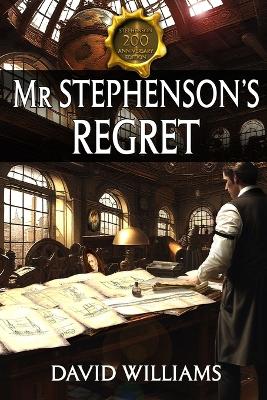 Mr Stephenson's Regret