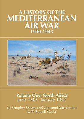 Mediterranean Air War, 1940-1945, v. 1, North Africa, June 1940 - January 1942