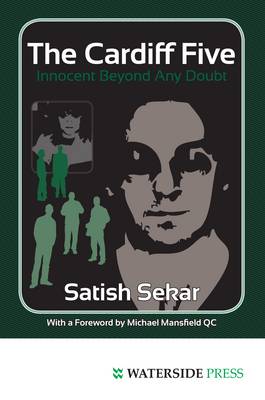 The Cardiff Five: Innocent Beyond Any Doubt