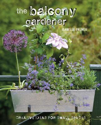 Balcony Gardener: Creative Ideas for Small Spaces