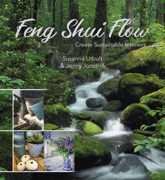 Feng Shui Flow: Create sustainable interiors