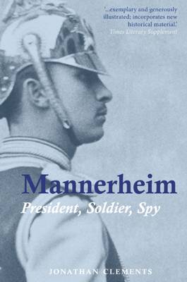 Mannerheim: President, Soldier, Spy